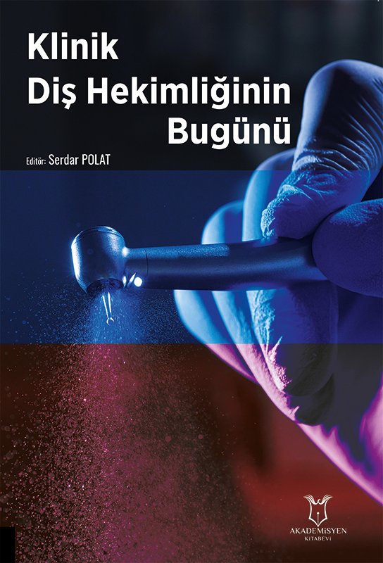 Klinik Diş Hekimliğinin Bugünü