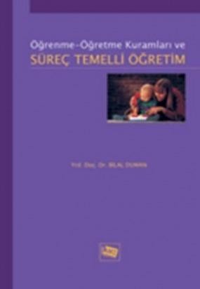 Öğrenme-öğretme Kuramları Ve Süreç Temelli Öğretim