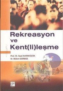 Rekreasyon ve Kent(li)leşme
