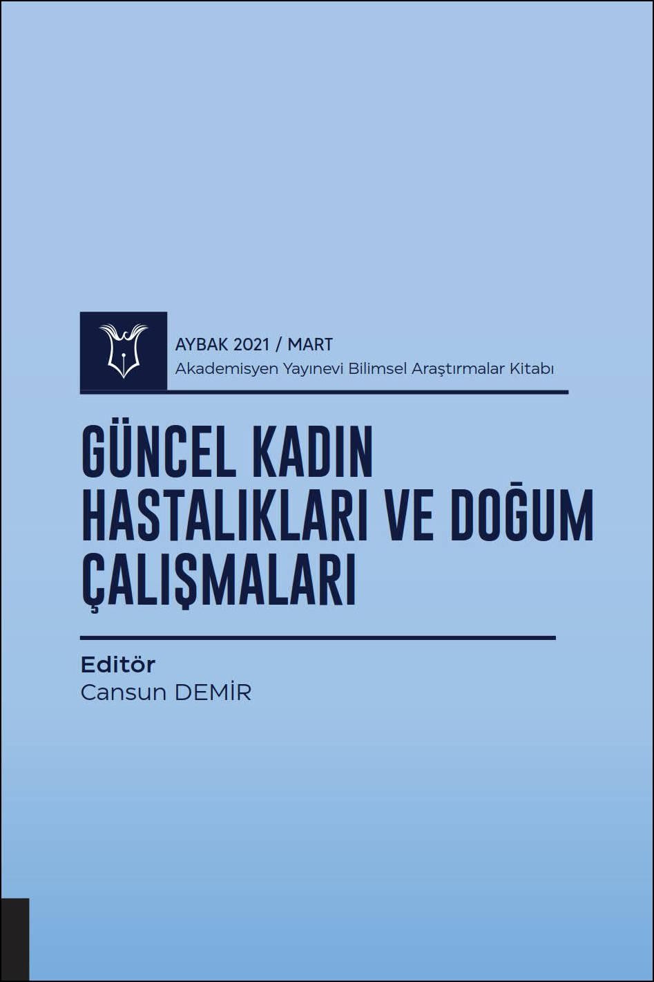 Güncel Kadın Hastalıkları ve Doğum Çalışmaları ( AYBAK 2021 Mart )