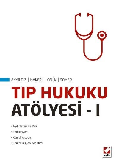 Tıp Hukuku Atölyesi – I