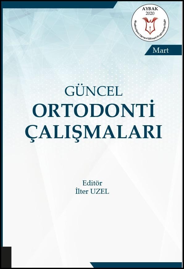 Güncel Ortodonti Çalışmaları ( AYBAK 2020 Mart )