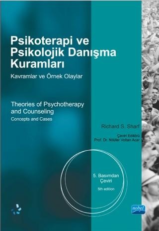 PSİKOTERAPİ ve PSİKOLOJİK DANIŞMA KURAMLARI -Kavramlar ve Örnek Olaylar