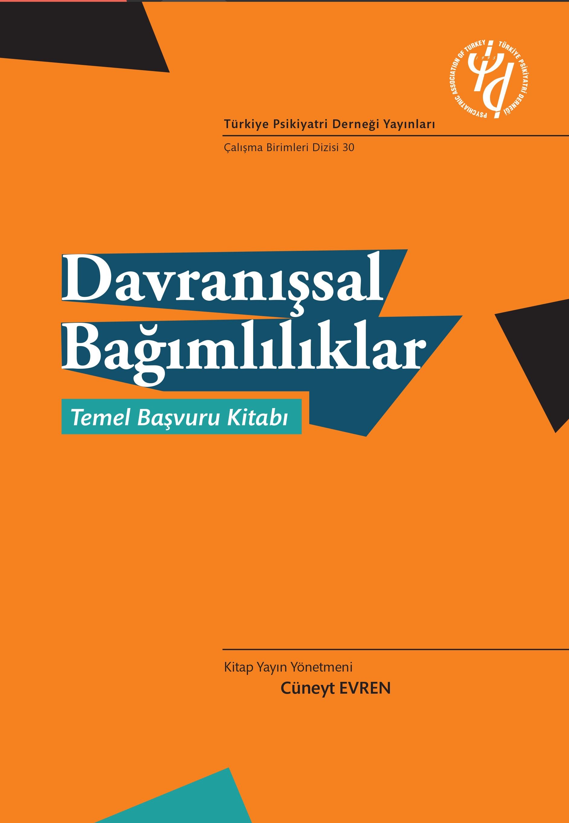 Davranışsal Bağımlılıklar Temel Başvuru Kitabı