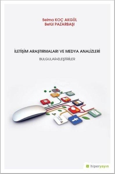 İletişim Araştrımaları ve Medya Analizleri Bulgular-Eleştiriler