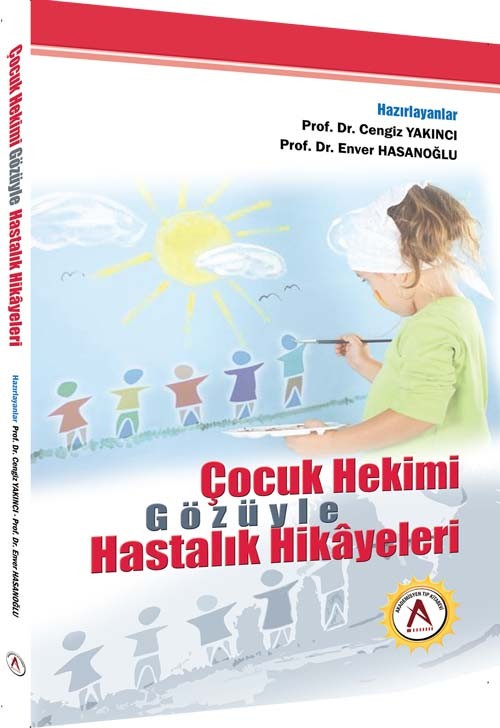 Çocuk Hekimi Gözüyle Hastalık Hikayeleri