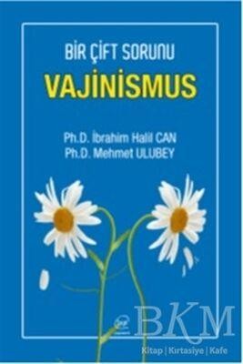 Vajinismus Bir Çift Sorunu