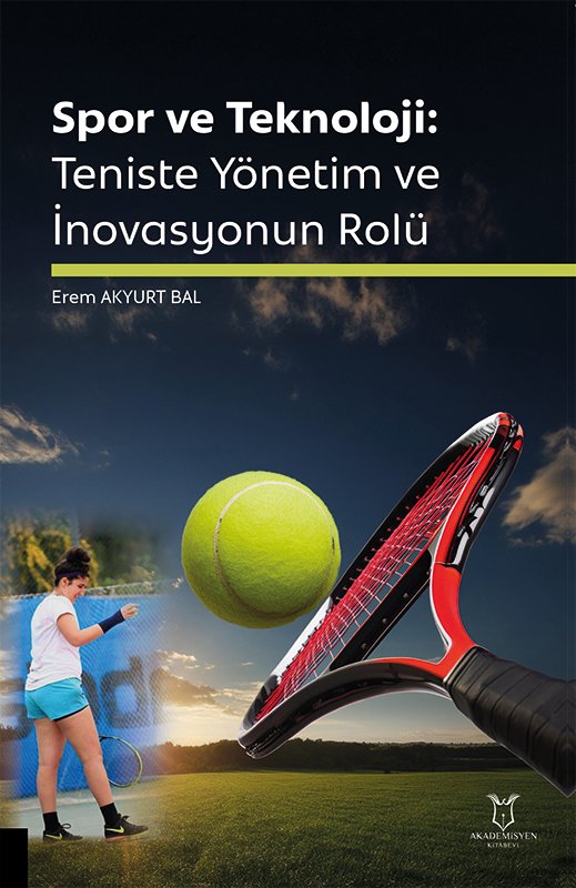 Spor ve Teknoloji: Teniste Yönetim ve İnovasyonun Rolü