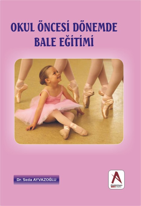 Okul Öncesi Dönemde Bale Eğitimi