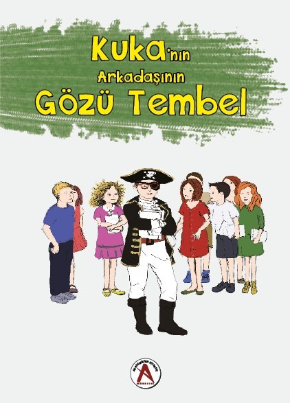 Kuka`nın Arkadaşının Gözü Tembel