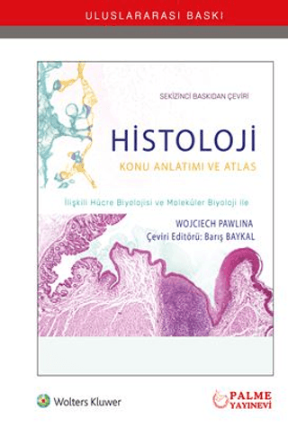 Histoloji Konu Anlatımı ve Atlası,8 Basım