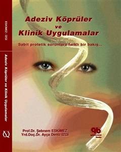 Adeziv Köprüler ve Klinik Uygulamaları