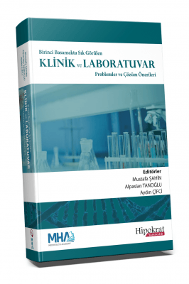 Birinci Basamakta Sık Görülen Klinik ve Laboratuvar Problemler ve Çözüm Önerileri