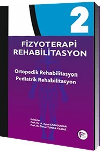 Fizyoterapi Rehabilitasyon Ortopedik Rehabilitasyon Pediatrik Rehabilitasyon