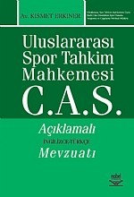 Uluslararası Spor Tahkim Mahkemesi C.A.S. Açıklamalı İngilizce-Türkçe Mevzuatı