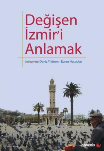 Değişen İzmir`i Anlamak