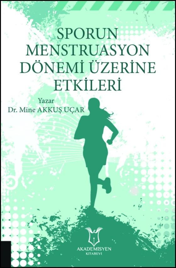 Sporun Menstruasyon Dönemi Üzerine Etkileri