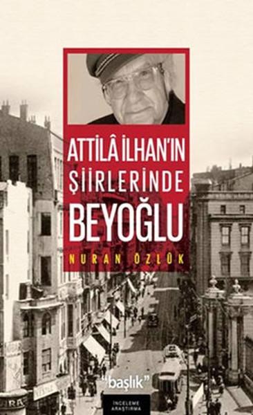 Atilla İlhan`ın Şiirlerinde Beyoğlu