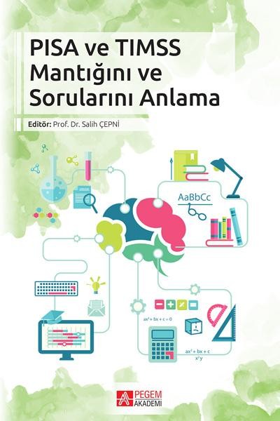 PISA VE TIMSS Mantığını ve Sorunlarını Anlama