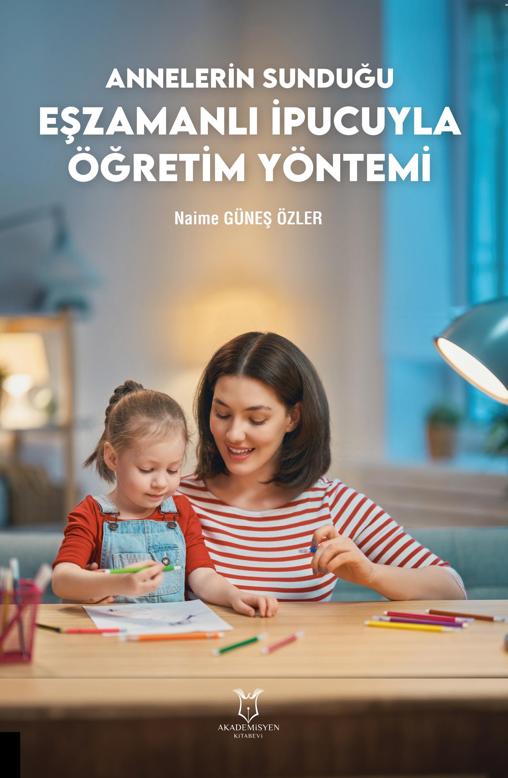 Annelerin Sunduğu Eşzamanlı İpucuyla Öğretim Yöntemi