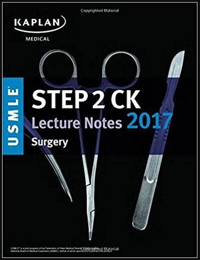 USMLE Step 2 CK Lecture Notes 2017: Surgery