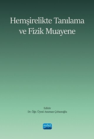 Hemşirelikte Tanılama ve Fizik Muayene