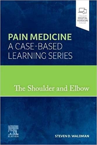 The Shoulder and Elbow Pain Medicine: A Case-Based Learning Series