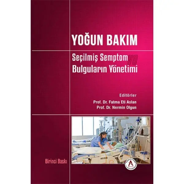 Semptom Yoğun Bakım Seçilmiş Semptom Bulguların Yönetimi - 9786059942591