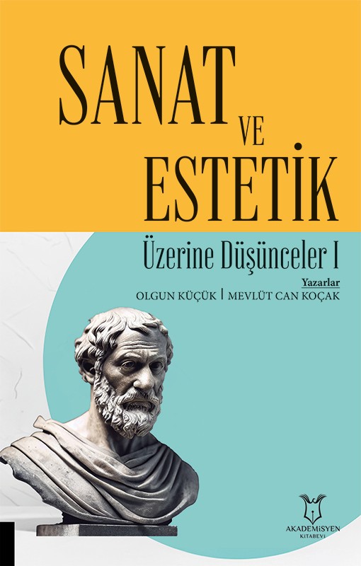 Sanat ve Estetik Üzerine Düşünceler I