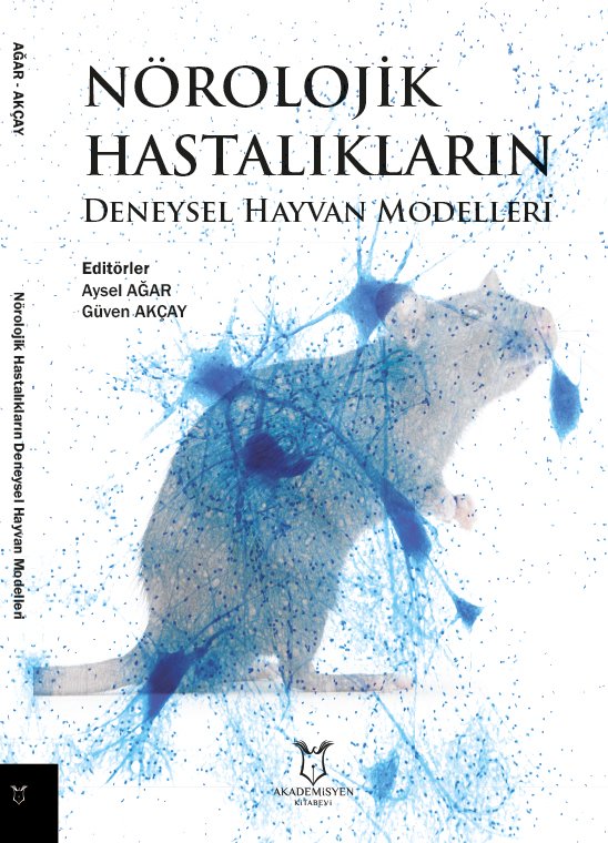 Nörolojik Hastalıkların Deneysel Hayvan Modelleri