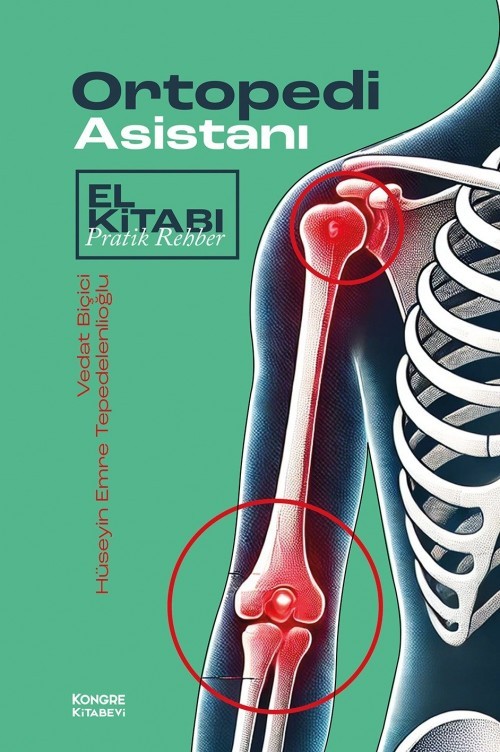 Ortopedi Asistanı El Kitabı Pratik Rehber