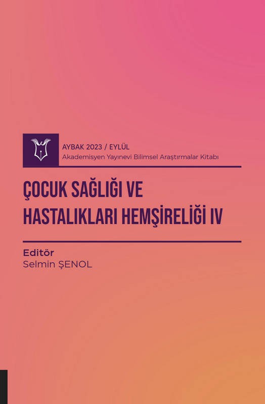 Çocuk Sağlığı ve Hastalıkları Hemşireliği IV ( AYBAK 2023 Eylül )