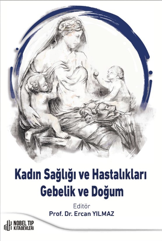 Kadın Sağlığı ve Hastalıkları: Gebelik ve Doğum