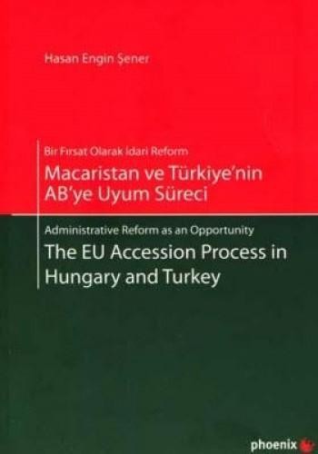 Macaristan ve Türkiye`nin AB`ye Uyum Süreci