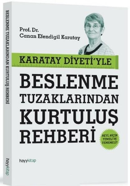 Karatay Diyeti`yle Beslenme Tuzaklarından Kurtuluş Rehberi