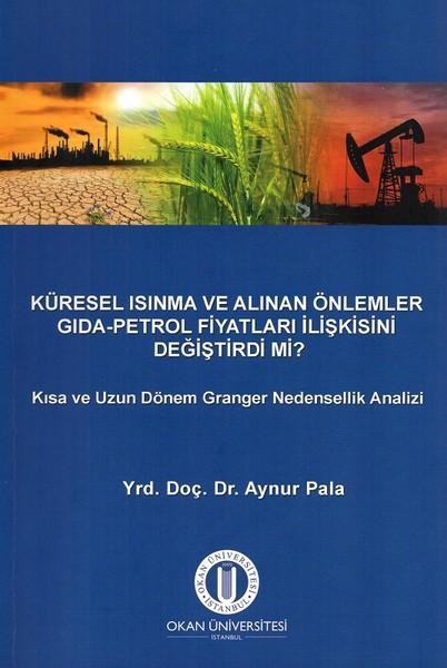 Küresel Isınma ve Alınan Önlemler Gıda Petrol Fiyatları İlişkisini...