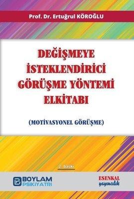 Değişmeye İsteklendirici Görüşme Yöntemi Elkitabı