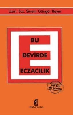 Bu Devirde Eczacılık