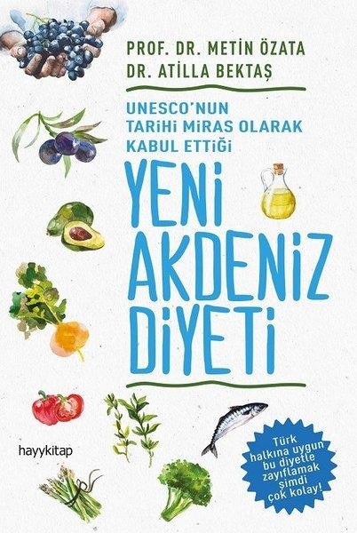 UNESCO`nun Tarihi Miras Olarak Kabul Ettiği Yeni Akdeniz Diyeti