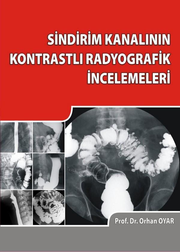 Sindirim Kanalının Kontrastlı Radyografik İncelemeleri