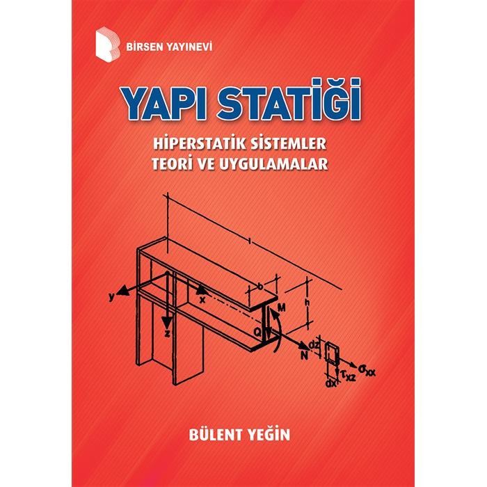 Yapı Statiği Hiperstatik Sistemler Teori ve Uygulamalar