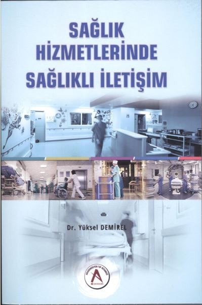 Sağlık Hizmetlerinde Sağlıklı İletişim