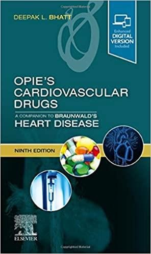 Opie`s Cardiovascular Drugs: A Companion to Braunwald`s Heart Disease, 9th Edition