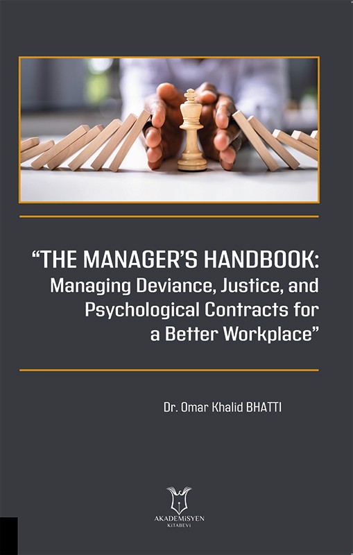 The Manager’s Handbook Managing Deviance, Justice, and Psychological Contracts for a Better Workplace”