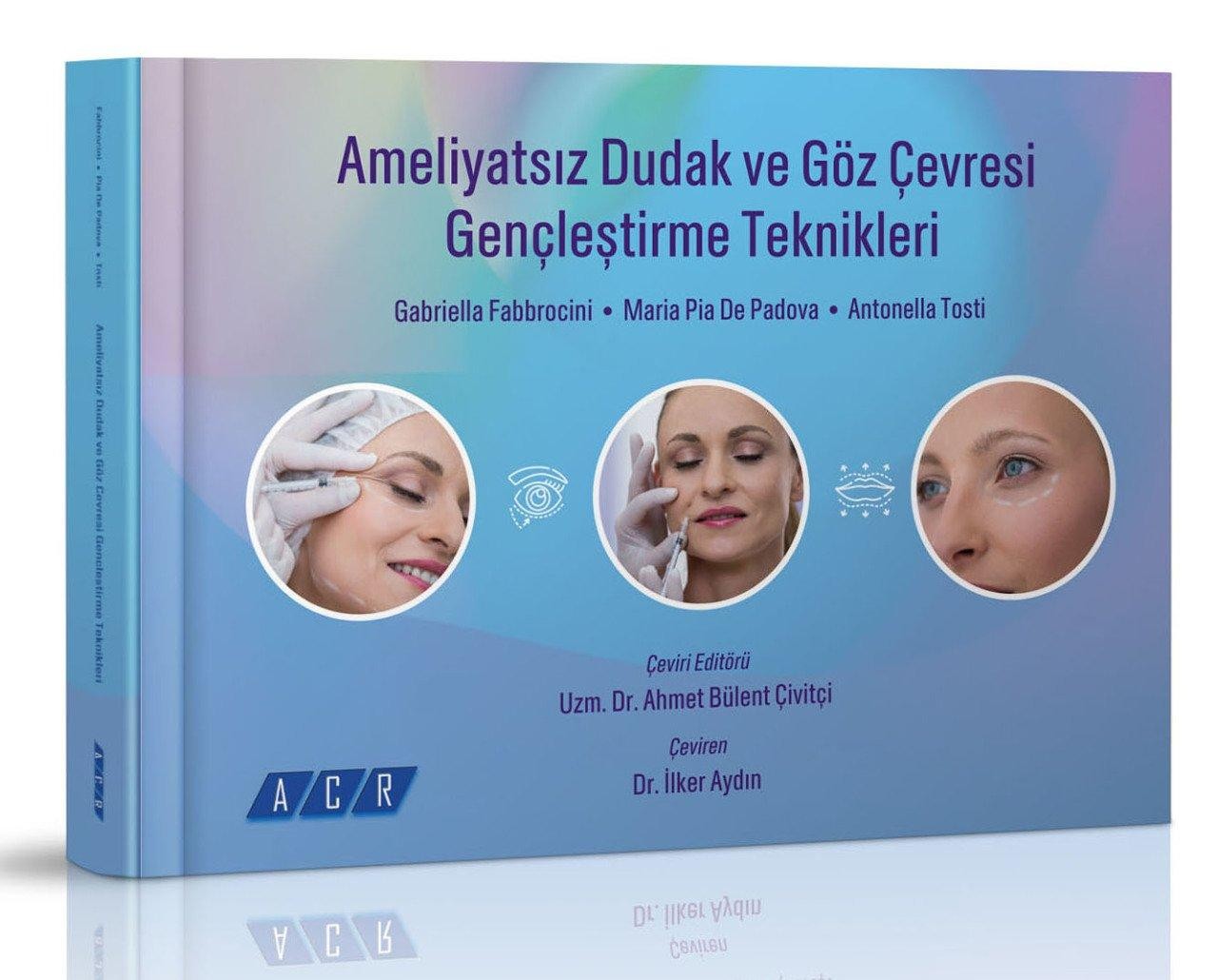 Ameliyatsız Dudak ve Göz Çevresi Gençleştirme Teknikleri