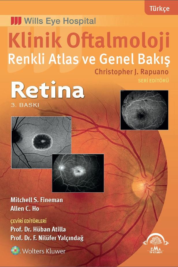 Klinik Oftalmoloji Renkli Atlas ve Genel Bakış - RETİNA