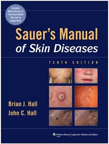 Sauer`s Manual of Skin Diseases (MANUAL OF SKIN DISEASES)