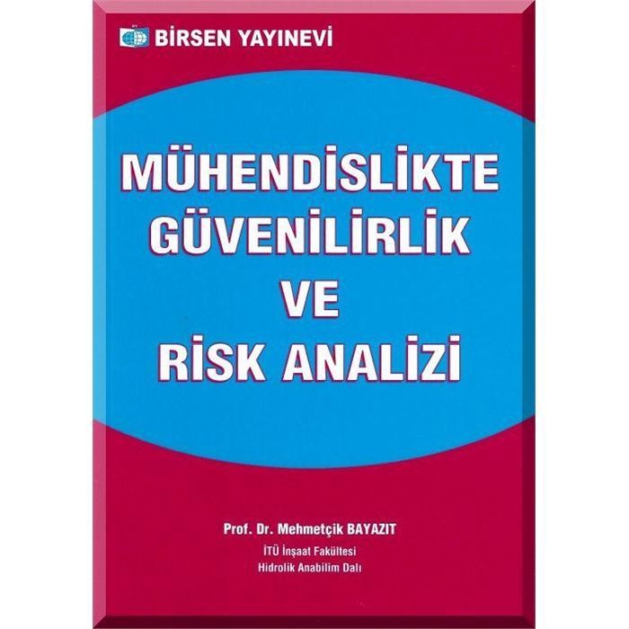 Mühendislikte Güvenilirlik ve Risk Analizi