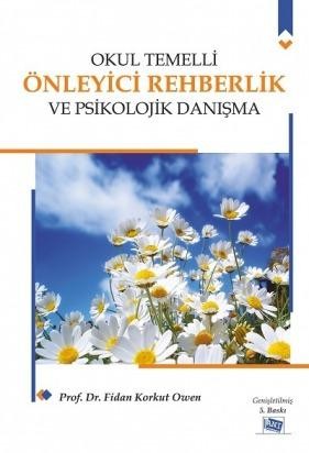 Okul Temelli Önleyici Rehberlik Ve Psikolojik Danışma