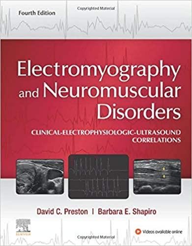 Electromyography and Neuromuscular Disorders, 4rd Edition